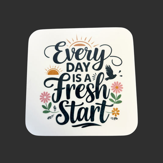 every day is a fresh start square mdf coaster