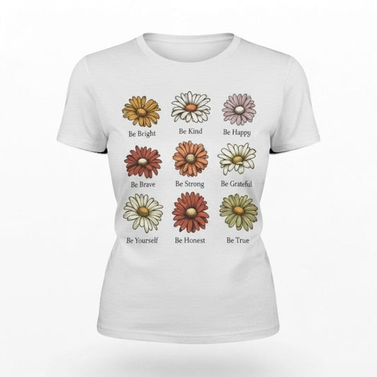 Illustrated Solutions Store white cotton t-shirt with a grid of nine daisies, each with an affirmation like 'Be Kind' and 'Be Strong'.