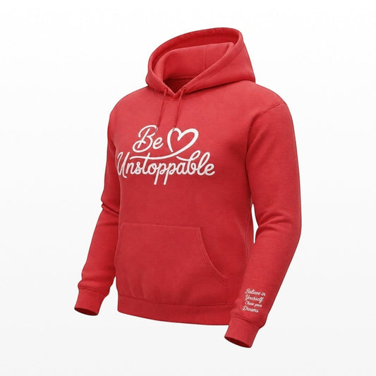 Illustrated Solutions Store red cotton blend hoodie with white 'Be Unstoppable' script on front and 'Believe in Yourself, Chase your Dreams' on sleeve.