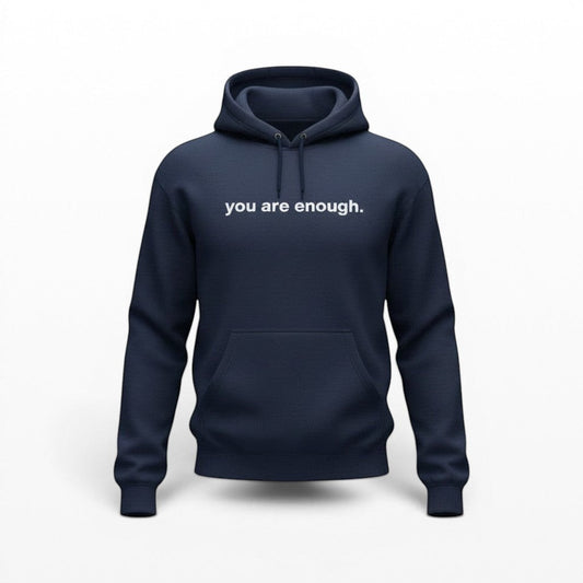 Illustrated Solutions Store navy blue cotton hoodie with white text 'you are enough' on the front.