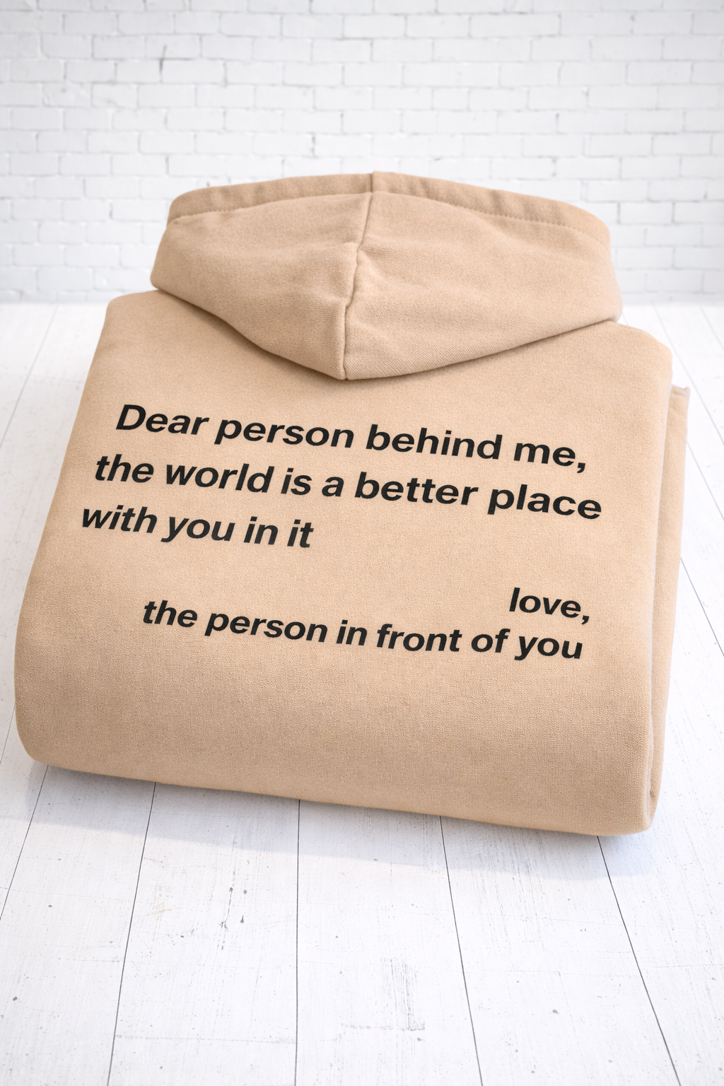 Positive message sand hoodie, printed in the UK