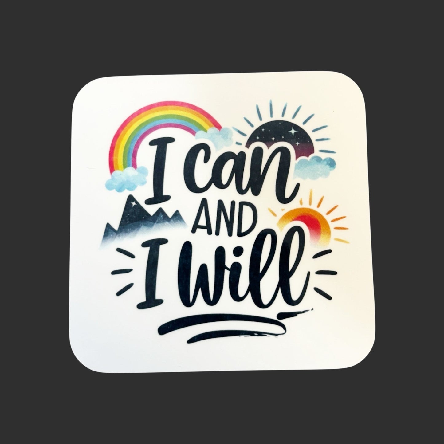 I can and I will square mdf coaster