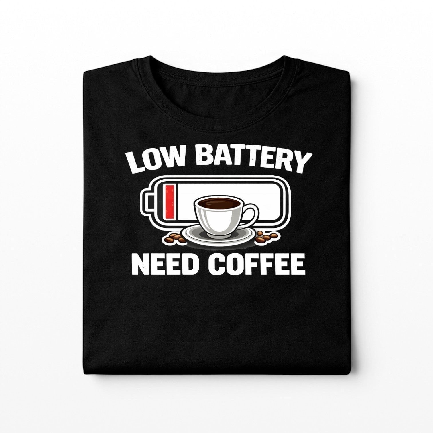 Illustrated Solutions Store black cotton t-shirt with a graphic of a low battery symbol, a cup of coffee, and the text "LOW BATTERY NEED COFFEE".