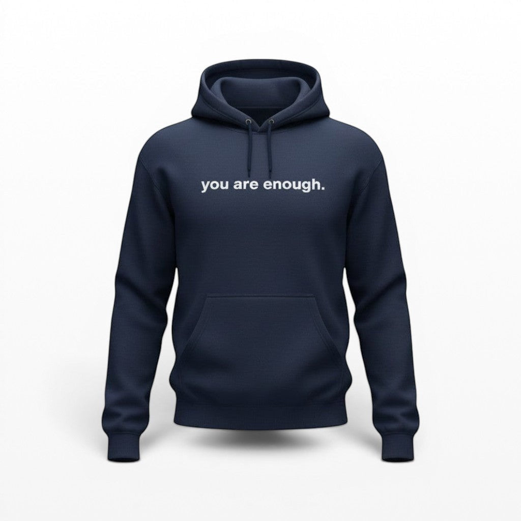 Illustrated Solutions Store navy blue cotton hoodie with white text 'you are enough' on the front.