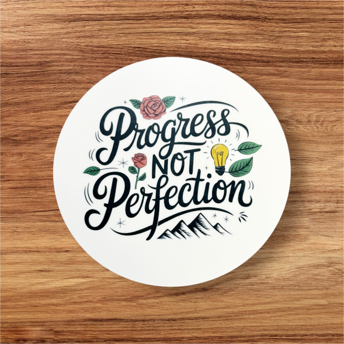 Motivational Message progress not perfection on round mdf coaster  hand printed UK