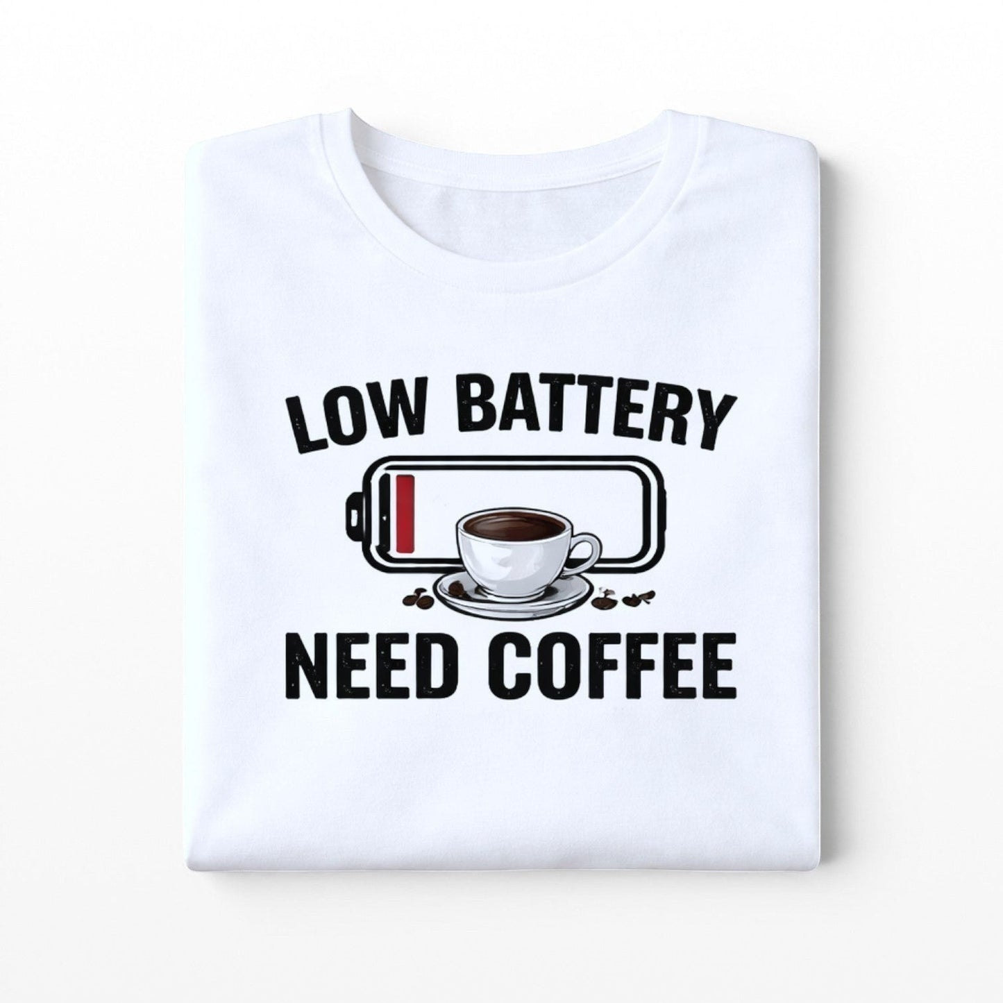 Coffee slogan t-shirt low battery need coffee hand printed UK