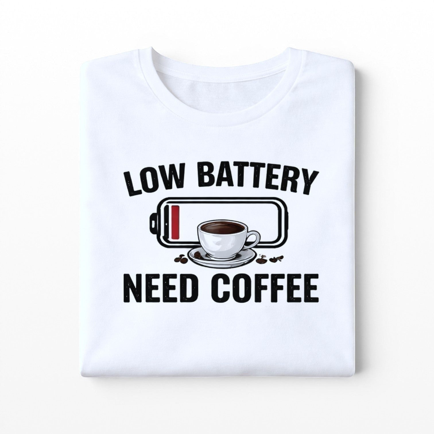 Coffee slogan t-shirt low battery need coffee hand printed UK